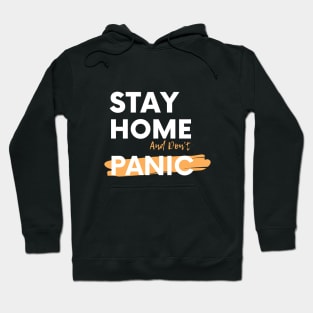 Stay Home And Don't Panic Hoodie